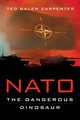 NATO, Carpenter Ted Galen