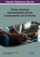 African American Suburbanization and the Consequential Loss of Identity, 