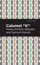 Calumet K, Webster Henry Kitchell