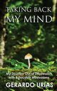 Taking Back My Mind, Urias Gerardo