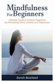 Mindfulness for Beginners, Rowland Sarah