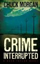 Crime Interrupted, Morgan Chuck