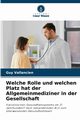 Welche Rolle und welchen Platz hat der Allgemeinmediziner in der Gesellschaft, Vallancien Guy