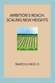 Ambition's Reach, O Marcillinus