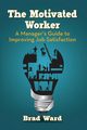 The Motivated Worker, Ward Brad