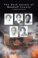 The Dark Secrets of Woodruff County, Handy Kent