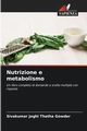 Nutrizione e metabolismo, Joghi Thatha Gowder Sivakumar