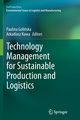 Technology Management for Sustainable Production and Logistics, 