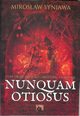 Nunquam Otiosus, Syniawa Mirosaw