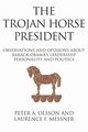 The Trojan Horse President, Olsson Peter
