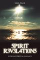 Spirit Revelations ... Everyday Spiritual Guidance, Peace Nigel