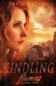 Kindling Flames, Wetzel Julie