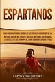 Espartanos, History Captivating
