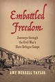 Embattled Freedom, Taylor Amy Murrell