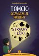 Tomcio rozwizuje problemy Strachy i lki, Kaciurzewska Anna