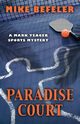 PARADISE COURT, Befeler Mike