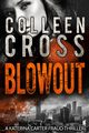 Blowout, Cross Colleen