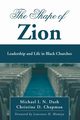 The Shape of Zion, Dash Michael I. N.