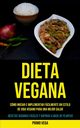 Dieta Vegana, Vega Primo