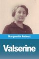 Valserine, Audoux Marguerite