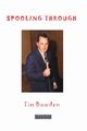 Spooling Through, Bowden Tim