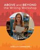 Above and Beyond the Writing Workshop, Harwayne Shelley