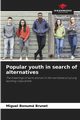 Popular youth in search of alternatives, Bonum Brunet Miguel