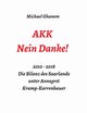 AKK - Nein Danke!, Ghanem Michael