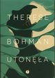 Utona, Therese Bohman