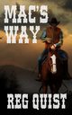 Mac's Way, Quist Reg