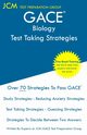 GACE Biology - Test Taking Strategies, Test Preparation Group JCM-GACE