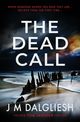The Dead Call, Dalgliesh J M