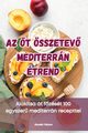 AZ T SSZETEV MEDITERRN TREND, Jzmin Takcs