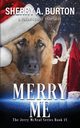 Merry Me, Burton Sherry A.