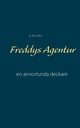 Freddys Agentur, Lorn G A