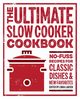 The Ultimate Slow Cooker Cookbook, 