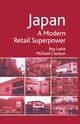 Japan - A Modern Retail Superpower, Larke R.