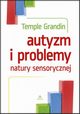 Autyzm i problemy natury sensorycznej, Grandin Temple