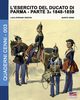 L'esercito del Ducato di Parma parte terza 1848-1859, Cristini Luca Stefano