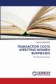 TRANSACTION COSTS AFFECTING WOMEN BUSINESSES, KAMUZORA AURELIA