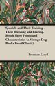 Spaniels And Their Training - Their Breeding And Rearing, Bench Show Points And Characteristics (A Vintage Dog Books Breed Classic), Lloyd Freeman