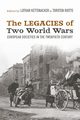 The Legacies of Two World Wars, 