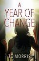 A Year of Change, Morris TC