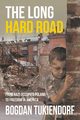 The Long Hard Road, Tukiendorf Bogdan