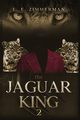 The Jaguar King 2, Zimmerman L.E