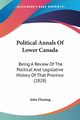 Political Annals Of Lower Canada, Fleming John