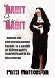 To Habit or Not To Habit, Matterson Patti