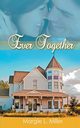 Ever Together, Miller Margie L.