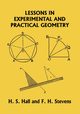 Lessons in Experimental and Practical Geometry (Yesterday's Classics), Hall H. S.