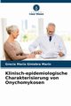 Klinisch-epidemiologische Charakterisierung von Onychomykosen, Giniebra Marn Grecia Mara